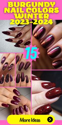 Fall-Inspired Burgundy Combinations: Embrace the essence of fall with burgundy nail colors for winter 2023. Whether you prefer round or stiletto nails, these warm shades complement the season beautifully. Explore burgundy and brown combos, red and brown designs, and matte finishes for a cozy and stylish look.