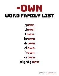 Use this word family list to introduce the sound of words ending with -OWN. Words: gown, down, town, brown, drown, clown, frown, crown, nightgown.  #worksheets #kindergarte #phonics #wordfamily #poster https://primarylearning.org/worksheet/own-word-family-list/?utm_source=pinterest&utm_medium=social&utm_campaign=fundamental_skills&utm_term=word_families&utm_content=word_list