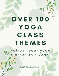 Over 100 ideas for yoga class themes Download Only