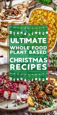 We’ve gathered an ultimate list of Whole Food Plant Based Christmas Recipes that are healthy, delicious, and sure to make your holiday brighter! #wholefoodplantbased #vegan #oilfree #glutenfree #plantbased | monkeyandmekitchenadventures.com