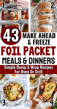 Foil Packet Meals and Dinner Recipes For Oven Or Grill To Make Ahead And Freeze For Quick Easy Freezer Hobo Pack Meals