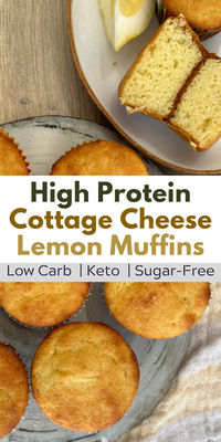 These high-protein cottage cheese lemon muffins muffins are so tasty you'll forget they're healthy, low in carbs and high in protein! They're deliciously moist, light, airy and burst with bright lemony flavor. A perfect high protein breakfast treat, afternoon snack or dessert!