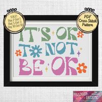 Cross Stitch Pattern: "It's OK to not be OK" a simple retro style font, easy to stitch, makes a wonderful, meaningful gift. You can easily change the colours to match your own style! Check out my shop for lots more happpy patterns. https://www.etsy.com/ca/shop/TeajeighDesigns CROSS STITCH PATTERN SALE! BUY 2 GET 1 FREE BUY 5 GET 3 FREE BUY 10 GET 10 FREE How it works: Simply purchase 2, 5 or 10 patterns and leave me a note when you check out for which pattern(s) you'd like for free. I will send the free pattern(s) within 1 business day via Etsy Messages. If you'd like them sent via email instead just let me know. Terms: Free items must be of equal or lesser value than the purchased items. This sale is for downloadable PDF patterns only, not physical items such as magazines or supplies. Mea