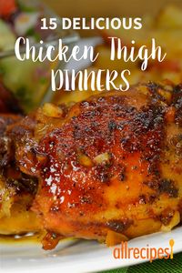 15 Delicious Chicken Thigh Dinners | "Chicken thighs are cheaper, tastier, and much easier to cook than chicken breasts. They're extremely versatile, and are delicious in curries, stews, and sheet pan dinners." #allrecipes #dinnerideas #dinnerrecipes #dinnerdishes #familydinnerideas #chicken #chickenrecipes