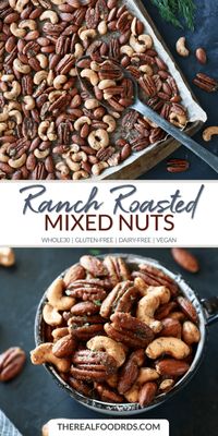 Ranch Roasted Mixed Nuts | whole30 snack | gluten-free mixed nuts | dairy-free snack | vegan mixed nuts | healthy snack recipe | gluten-free snack || The Real Food Dietitians #whole30recipes #glutenfree