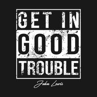 Get In Good Trouble John Lewis Vintage Gift - John Lewis - T-Shirt | TeePublic