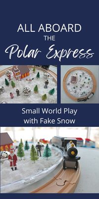 Learn how to create a Polar Express themed small world with fake snow for your child to play with. This is a great sensory bin alternative.