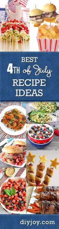 Best 4th of July Recipe Ideas Ever! Fun Food for the Fourth and DIY Party Food