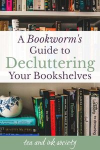 Decluttering your bookshelves isn't easy when you're a bibliophile. Here's why it's a good idea to unclutter your book collection, plus practical steps (and a bit of book collecting wisdom from Anne of Green Gables). #decluttering #booklovers