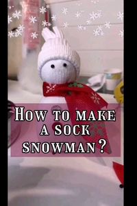 How to make a sock snowman ? DIY | Creative Home | Christhmas Diy video | Easy Cretiv Diy video I demonstrate in this video how to make the simplest snowman from socks.