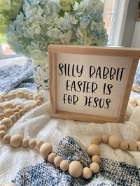 "6x6 framed \"Silly rabbit Easter is for Jesus\" Sign, perfect addition to your Easter decor and tiered trays. This sign is hand painted, with vinyl lettering, and framed. Stands independently. FREE SHIPPING ON ORDERS OF $35 OR MORE!"