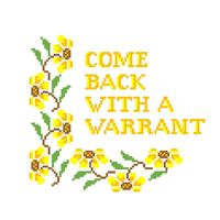 Come Back With a Warrant Funny Cross Stitch PATTERN - Etsy