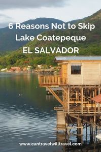 El Salvador's hidden gem Lake Coatepeque is known for its breathtaking blue colours. Here are 6 reasons not to skip Lake Coatepeque. #LakeCoatepeque #Lagocoatepeque #VolcanoLake #ElSalvador #CraterLake #VisitElSalvador #CanTravelWillTravel