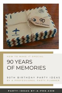 Invite friends and family to pen a handwritten letter sharing their fondest memories of the birthday boy / girl to present as a thoughtful 90th birthday gift