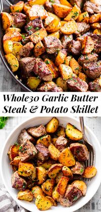 These garlic butter steak bites and potatoes are made all in one skillet and ready in 25 minutes! Packed with loads of garlic and buttery flavor (from ghee) plus fresh herbs, it’s an easy dinner you’ll want on repeat in your house. #paleo #whole30 #steak #cleaneating