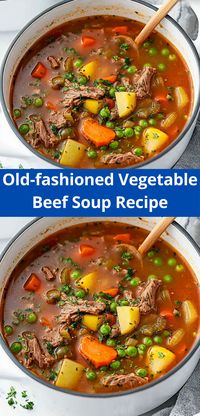 Looking for dinner ideas easy to prepare? This Old-fashioned Vegetable Beef Soup recipe is a must-try among vegetable soup recipes and beef recipes for dinner. Healthy and satisfying for any occasion.