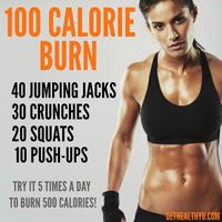 Quick and Easy 100 Calories! Perfect for a commercial break or a lunch break on days when you cant get to the gym!