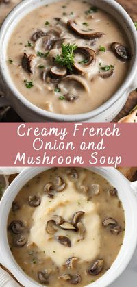 Creamy French Onion and Mushroom Soup Recipe | Cheff Recipes