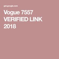 Vogue 7557  VERIFIED LINK 2018