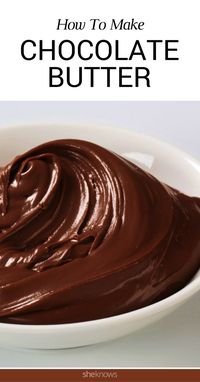 Chocolate butter is the new Nutella and we’ll show you how to make it – SheKnows