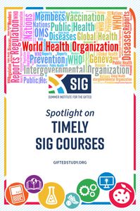 Learn more about two of the most relevant courses at SIG 2020: Pandemic Preparedness and Institutional Decision-Making. Both courses can inspire the future leaders of tomorrow. #gt #TAG #GATE #gifted #gifteded #2e