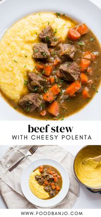 Beef Stew with Cheesy Polenta. So delicious and the perfect comfort food dish. The parmesan polenta is so cheesy and creamy, and the beef stew with carrots is so tasty. #comfortfood #beefstew #dinnerideas