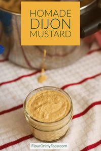 I finally found this easy Homemade Dijon Mustard recipe in one of the Ball canning books. It is perfect for an easy homemade holidays gift for Christmas. #homemadeholidays #canning #mustard #flouronmyface