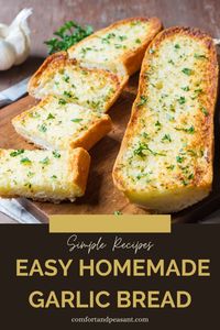 How to make the best garlic bread at home that's quick & easy & better than store-bought loaves.