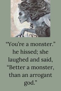 Medusa quotes, greek mythology quotes, ancient mythology