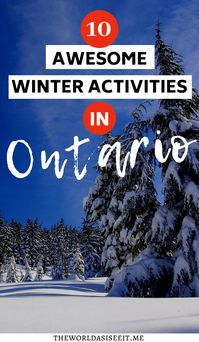 Don't hibernate this winter! Get outdoors and explore Ontario with these +10 awesome ways to enjoy winter in Ontario, from Christmas Markets to New Years celebrations and snowshoeing to winter events. This is your guide to winter in Ontario! I things to do in winter in Ontario I what to do in Ontario in winter I winter travel I winter activities in Ontario I visit Ontario I Ontario travel I where to spend new year's eve in Ontario I cold weather sports in Ontario I