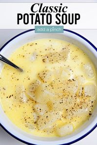 This delicious Potato Soup Recipe is an old-fashioned, easy soup that my family loves! A simple soup recipe with just 5 ingredients and no heavy cream! It's so satisfying and comforting and oh so perfect on a chilly night! #potatosoup #classicpotatosoup #grandmotherspotatosoup #soup #addapinch