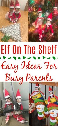 Elf On The Shelf - Easy Ideas For Busy Parents, easy elf on the shelf ideas, creative elf on the shelf ideas, favorite elf on the shelf ideas, ideas for two elves on the shelf, elf on the shelf - two elves,