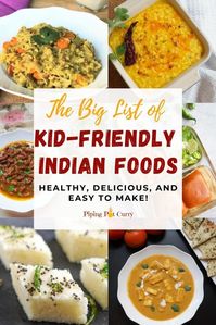 Introducing kids to Indian food can be such an important part of their upbringing. This big list of 50+ Indian recipes that kids can enjoy will come in handy as you look for easy meal ideas that the whole family can enjoy. Kid friendly recipes | Kid dinners | healthy foods for toddlers | healthy indian recipes | pipingpotcurry.com