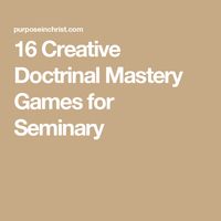 16 Creative Doctrinal Mastery Games for Seminary