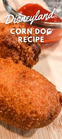 Disneyland Corn Dog Recipe - Hand Dipped Honey Corn Dog Recipe