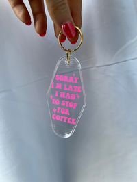 "This retro inspired motel keychain is the perfect addition to your keys! The funny saying \"Sorry I'm Late I Had To Stop For Coffee\" comes in your choice of:  - orange - pink - yellow - green - blue - red (See the last photo for examples of the colors) This makes the perfect gift for a girlfriend, boyfriend, husband, wife, bestie, mom, dad, and more! The keychain is approximately 3.5 x 1.5 inches, made of acrylic with a gold hook, and a design made from vinyl.  Everything from my shop is handmade by me & comes with a freebie Livey Grace Design Co sticker! All orders are made & shipped out within 5-7 days of ordering. If you have any questions please feel free to reach out to my shop :)"