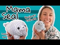 EASY AND BEGINNER FRIENDLY Mama Seal Crochet Tutorial - YouTube