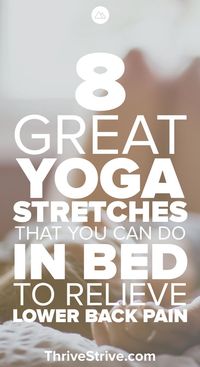 Yoga can be a great way to relieve lower back pain. Even better you can do these yoga stretches in bed to help you sleep better.