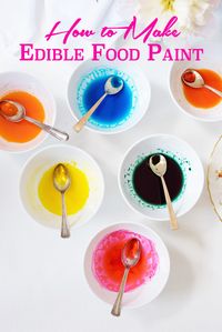 How to Make Edible Food Paint and Ideas for How to Use It!