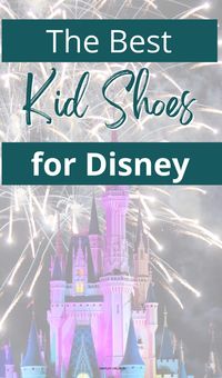 Best Kids Shoes for Disney World - simplifyorlando.com