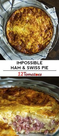 Impossible Ham And Swiss Pie | 12 Tomatoes