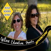 RoadSchool Moms – Where Education Meets Adventure from #HSradio