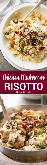 Chicken and Mushroom Risotto - Creamy risotto with golden brown sautéed mushrooms and chicken. Easy, perfectly seasoned…