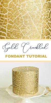 How to make a beautiful gold crackled fondant texture! Break out the blow torch! This is so fun and easy!