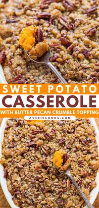 BEST EVER Sweet Potato Casserole with Pecan Topping - Averie Cooks