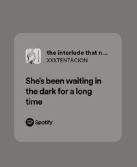 xxxtentacion, the interlude that never ends, lyrics, spotify, music