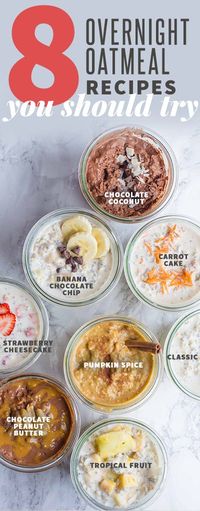 8 Classic Overnight Oats Recipes You Should Try