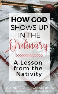 How God Shows Up in the Ordinary - Free Indeed