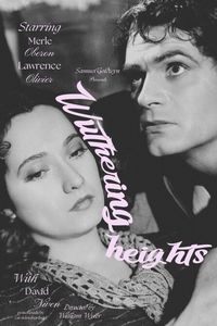 Wuthering Heights, 1939. My poster @ me if u repost. #coquette #girly #fairytail