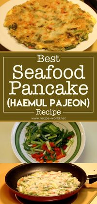 Recipe World Best Seafood Pancake - Haemul Pajeon Recipe - Recipe World